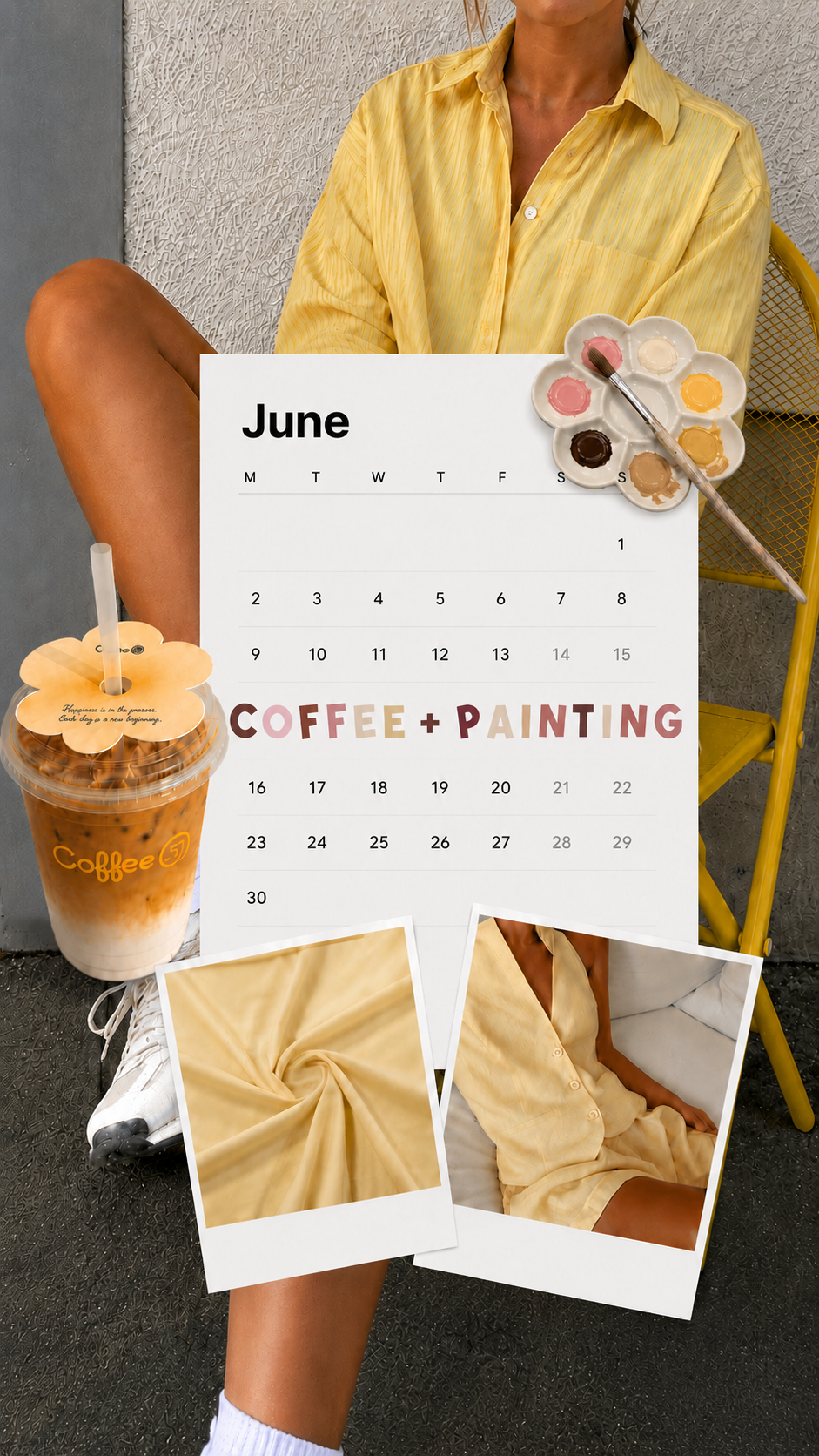 A person wearing a yellow pajama top sitting against a wall with a calendar, drink, and photos in front of them. The calendar displays June with the words 'Coffee + Painting' on it. The drink appears to be iced coffee with milk and a straw. There is a paint palette with various colors and a brush, and two Polaroid-style photos of the yellow pajama fabric.