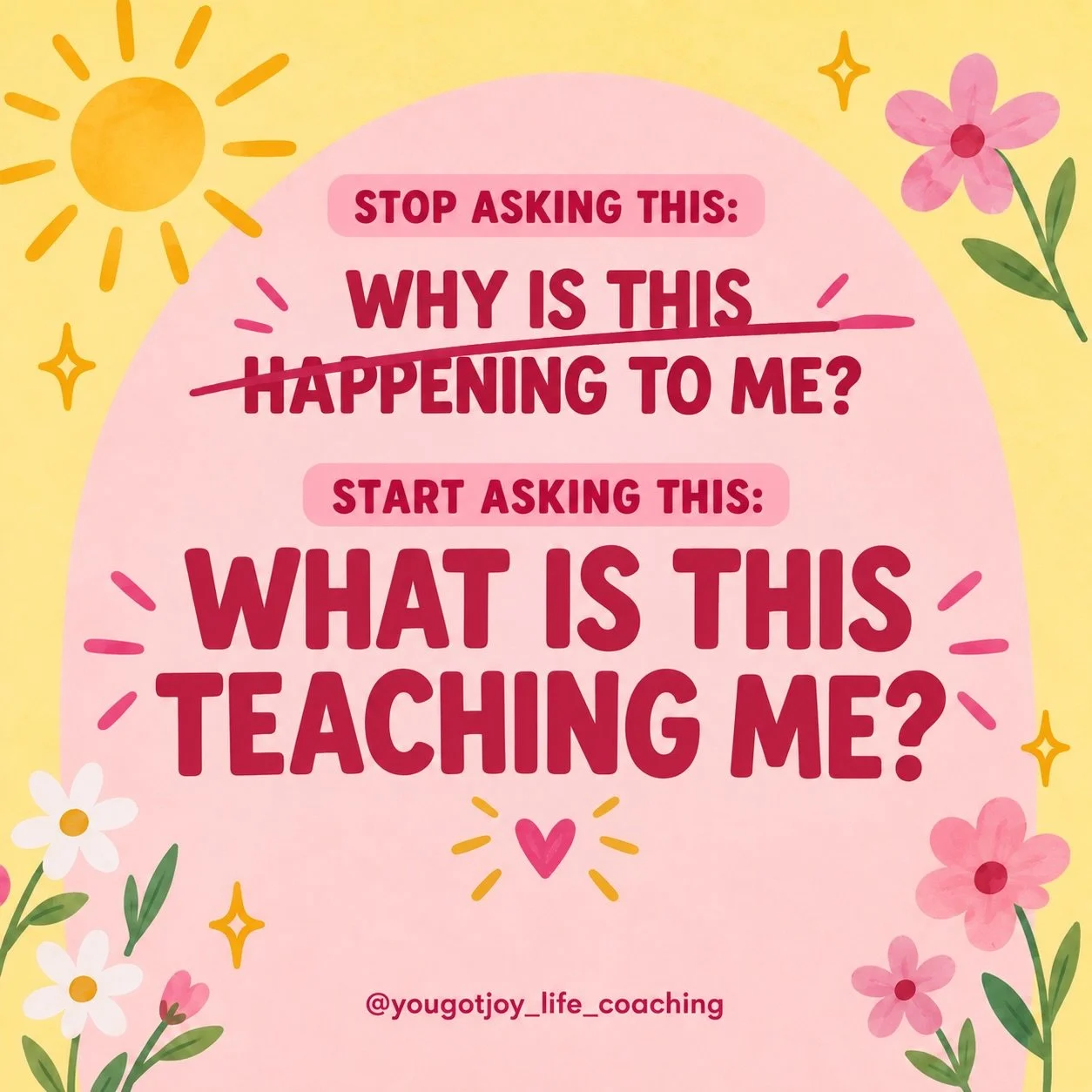When life feels painful or unfair, &ldquo;Why is this happening to me?&rdquo; is often the first question we ask.

It is a natural response. But staying in this question often leaves us feeling powerless.

Try asking, &ldquo;What is this teaching me?