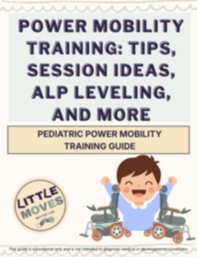 Pediatric Power Mobility Training Guide: Tips, Session Ideas, ALP Leveling + More