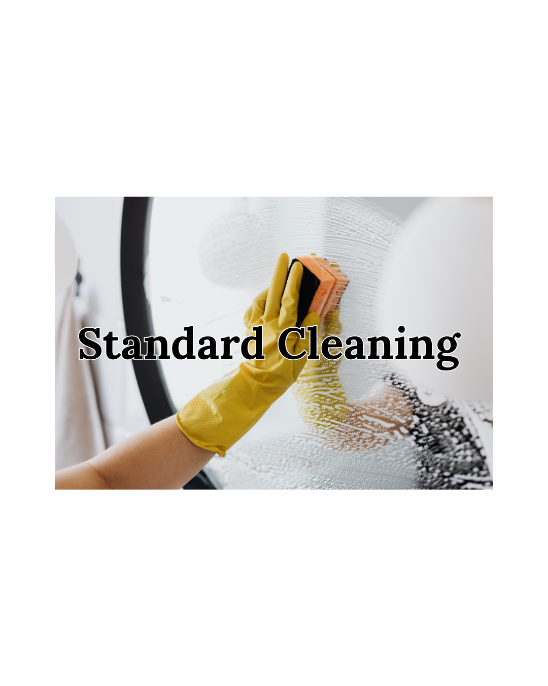 Standard Cleaning – $25/hr