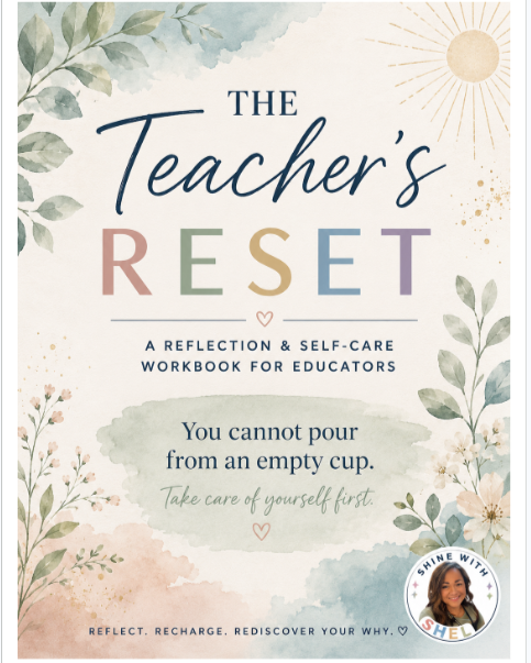 Cover of 'The Teacher's Reset' workbook featuring floral design, a sun, and a photo of Sheri in the bottom right corner with the caption 'Shine with Sheri'.