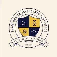 Logo of the Black Muslim Psychology Conference featuring symbols and the text 'Black Muslim Psychology Conference, Faith, Identity, Healing, Est. 2015'.