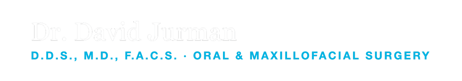 Dr. David Jurman, D.D.S., M.D., F.A.C.S. 