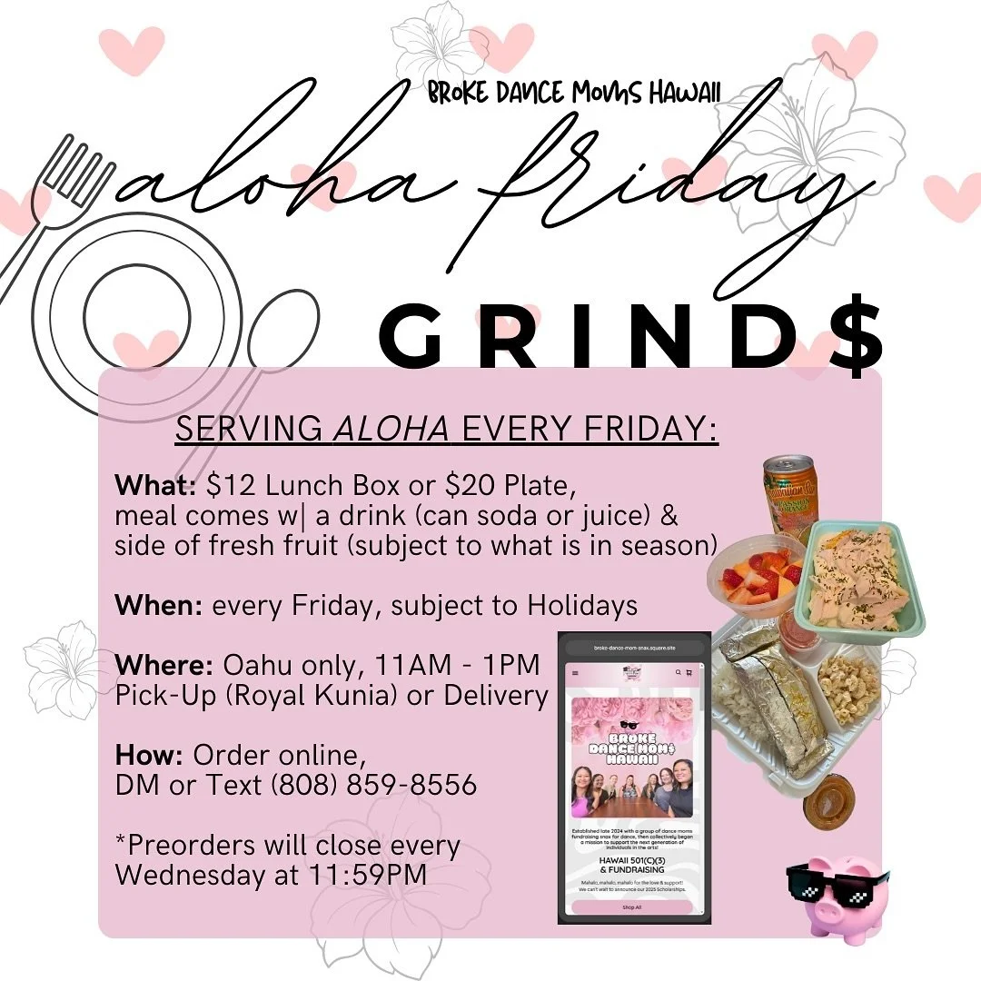 Flyer for Aloha Friday Grinds, a meal service by Broke Dance Moms Hawaii. Features a pink and white floral background with pink hearts, illustrated food items, a smartphone image, and a small pig wearing sunglasses.