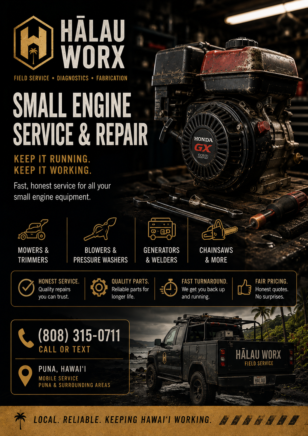 Flyer for Halau Worx small engine service and repair featuring a worn Honda GX engine, with details about services including mowers, blowers, generators, chainsaws, contact information, and a vehicle for mobile service in Puna, Hawaii.