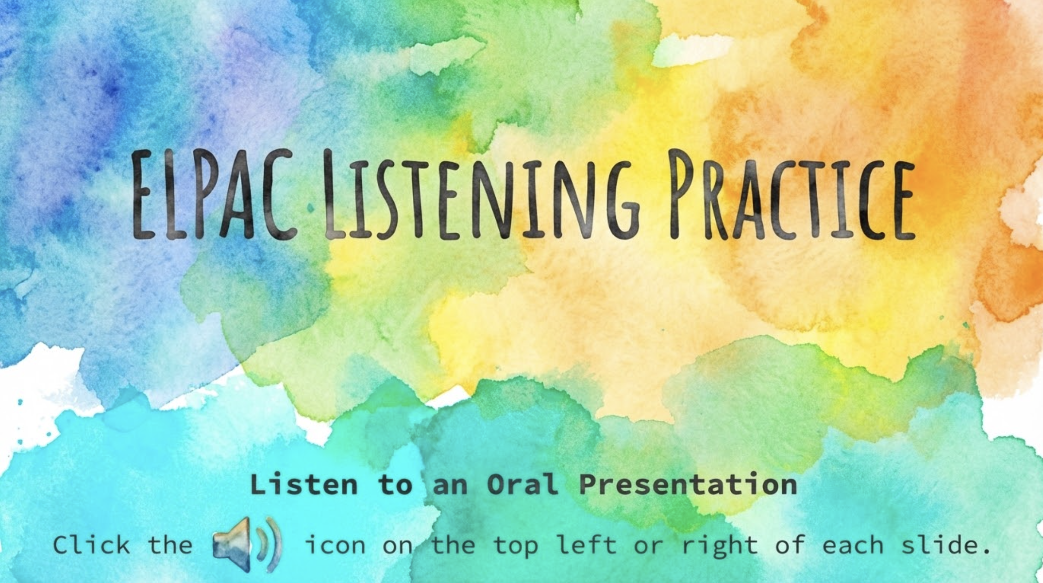 Listen to an Oral Presentation