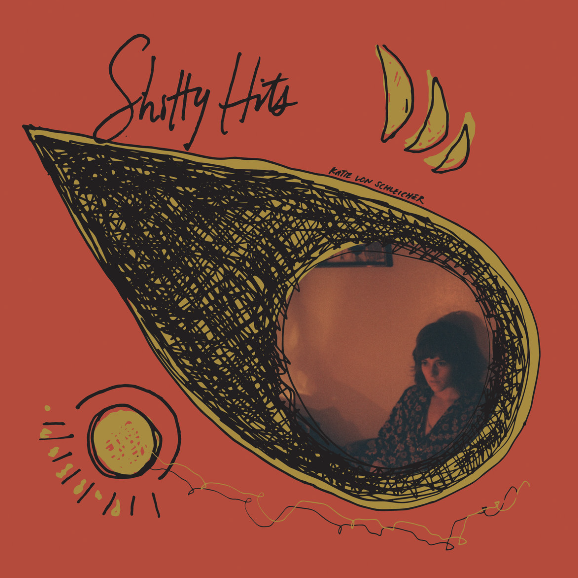 Katie Von Schleicher - Shitty Hits