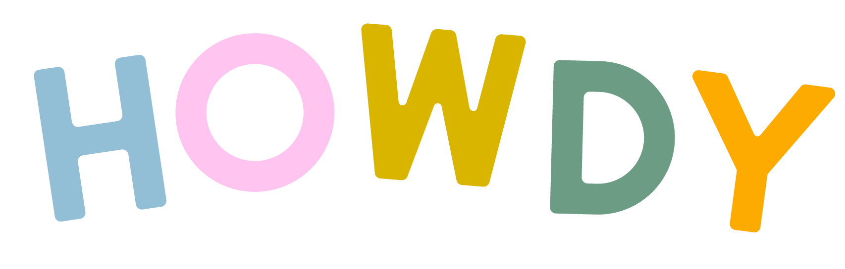 Colorful text spelling 'HOWDY' with each letter in a different color and style.