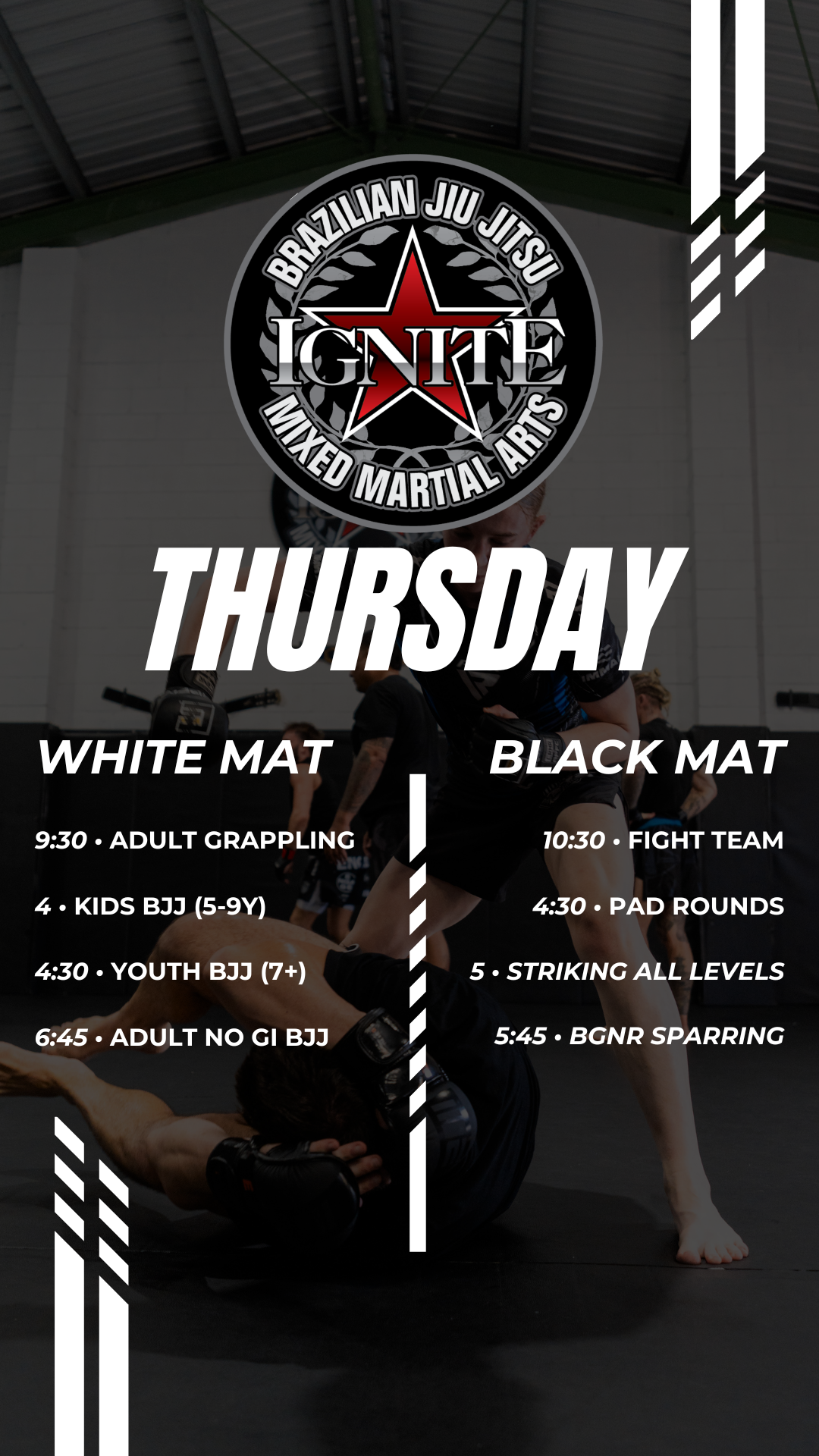 Schedule poster for Brazilian Jiu Jitsu class at Ignite Mixed Martial Arts on Thursday. It lists activities on white mat and black mat, including adult grappling, kids BJJ, youth BJJ, noGi BJJ, fight team, pad rounds, striking, and sparring.