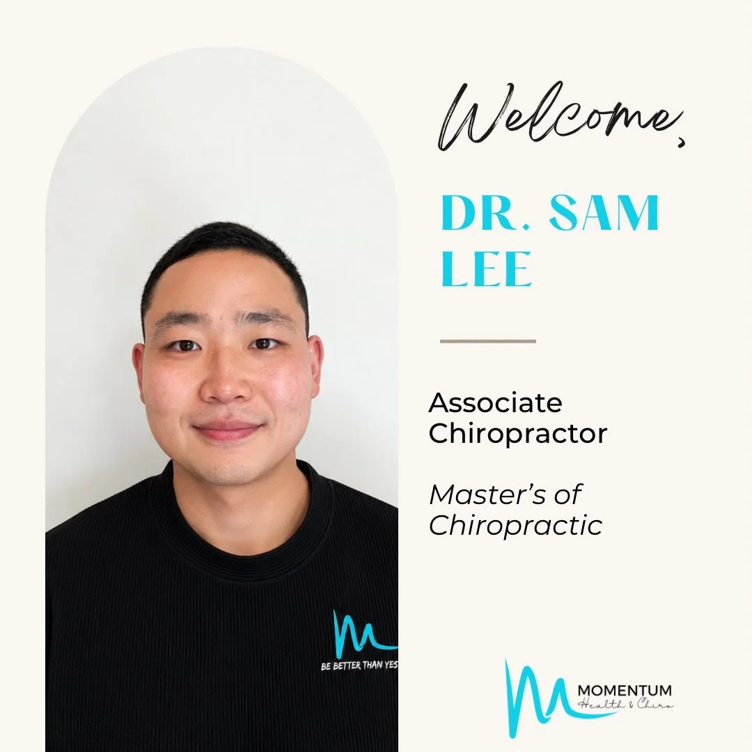 We are very excited to announce our newest team member!! 

Welcome, Dr. Sam Lee!

Dr. Sam joins Momentum Health &amp; Chiro on October 29, bringing his knowledge and experience to our patients.

Dr. Sam completed his Master&rsquo;s of Chiropractic in