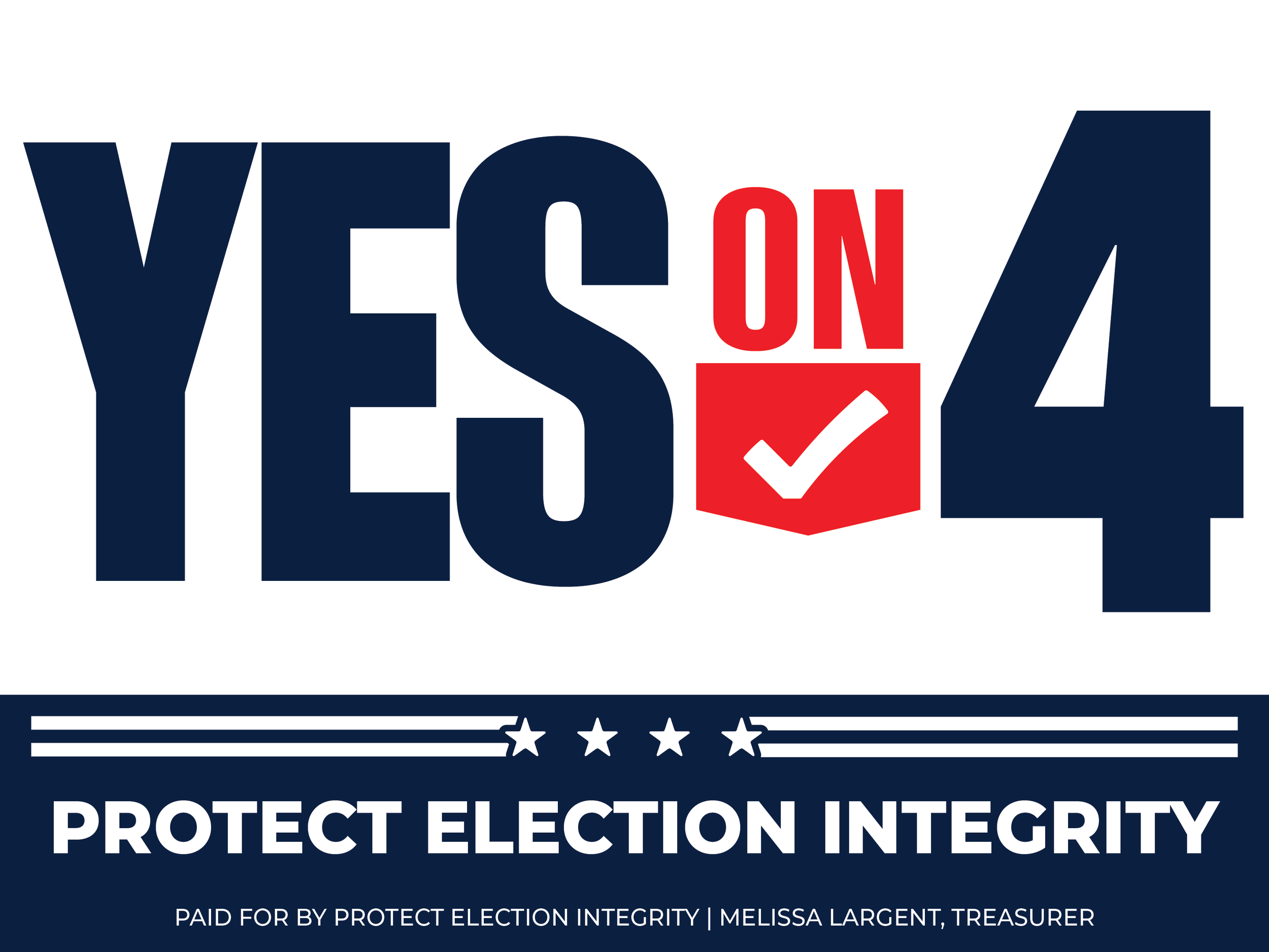 PROTECT ELECTION INTEGRITY  OFFICIAL SIGN DESIGN 4X3