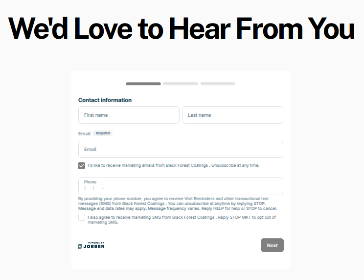 A website contact form with the heading "We'd Love to Hear From You" and fields for first name, last name, email, and phone number. Includes options to receive marketing emails from Black Forest Coatings and a checkbox to agree to receive SMS messages. There is a "Next" button and the form is powered by Jobber.