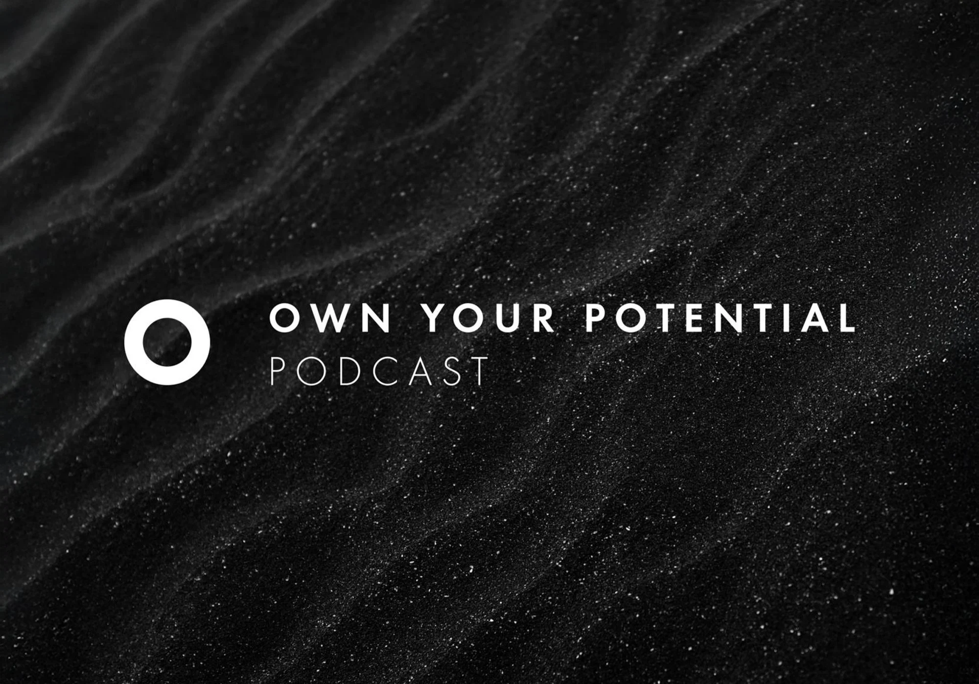 Own Your Potential podcast graphic focused on authentic leadership and personal development