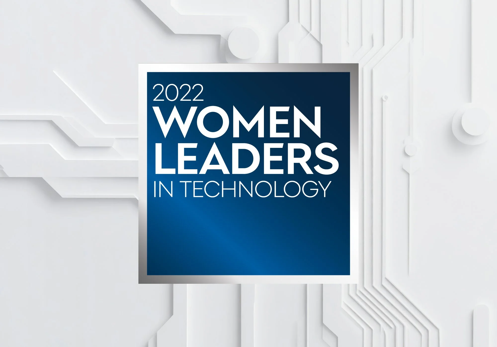 2022 Women Leaders in Technology badge