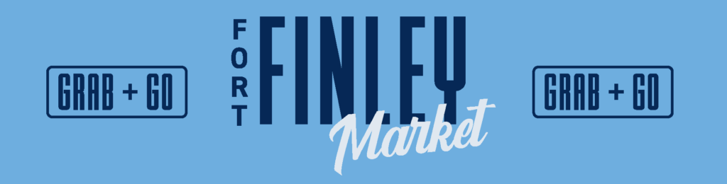 Blue banner with dark blue text reading "FORT FINLEY Market", with smaller boxes on each side that say "GRAB + GO" in dark blue.