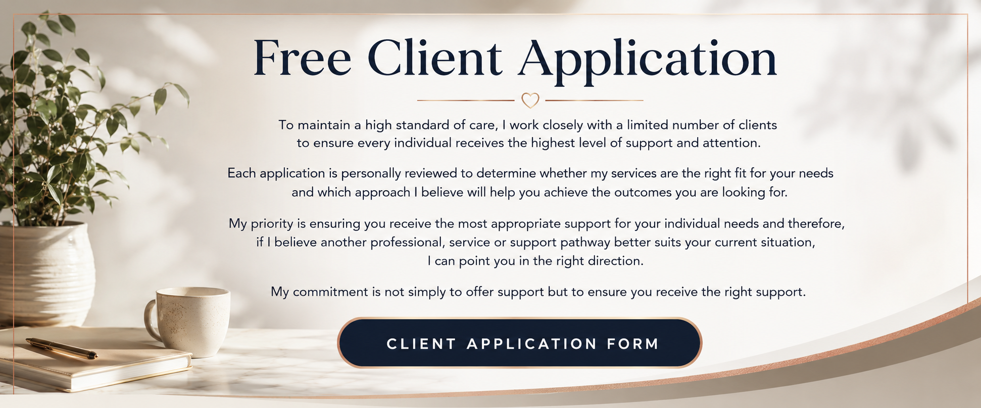 A webpage with the title 'Free Client Application', featuring a potted plant, a coffee mug, a notebook, and a pen on a desk. The page includes a detailed description of the application process and a button labeled 'Client Application Form'.