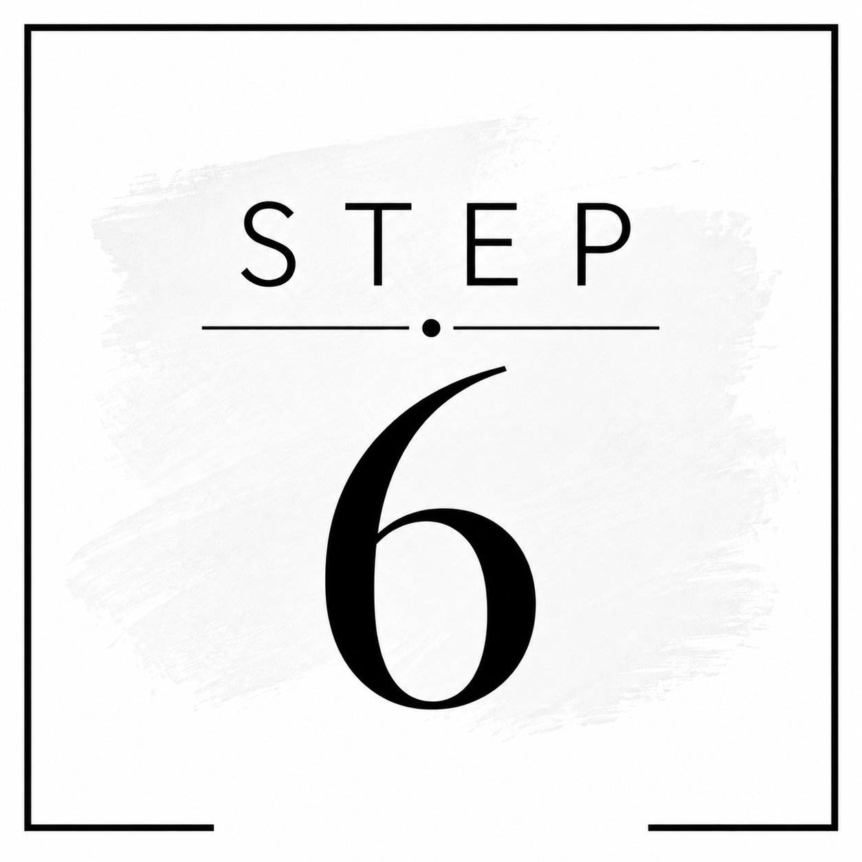 Black and white street sign displaying 'Step 6' with the number 6 in large font.