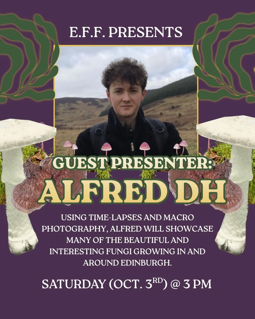 EFF presents our next activity leader spotlight 🔦 on presenter Alfred Drummond-Herdman (aka @scottish.fungi)!

Alfred wears many hats in the myco world. He is a mycology researcher (with particular interest in coprophilus fungi - fungi which grow on