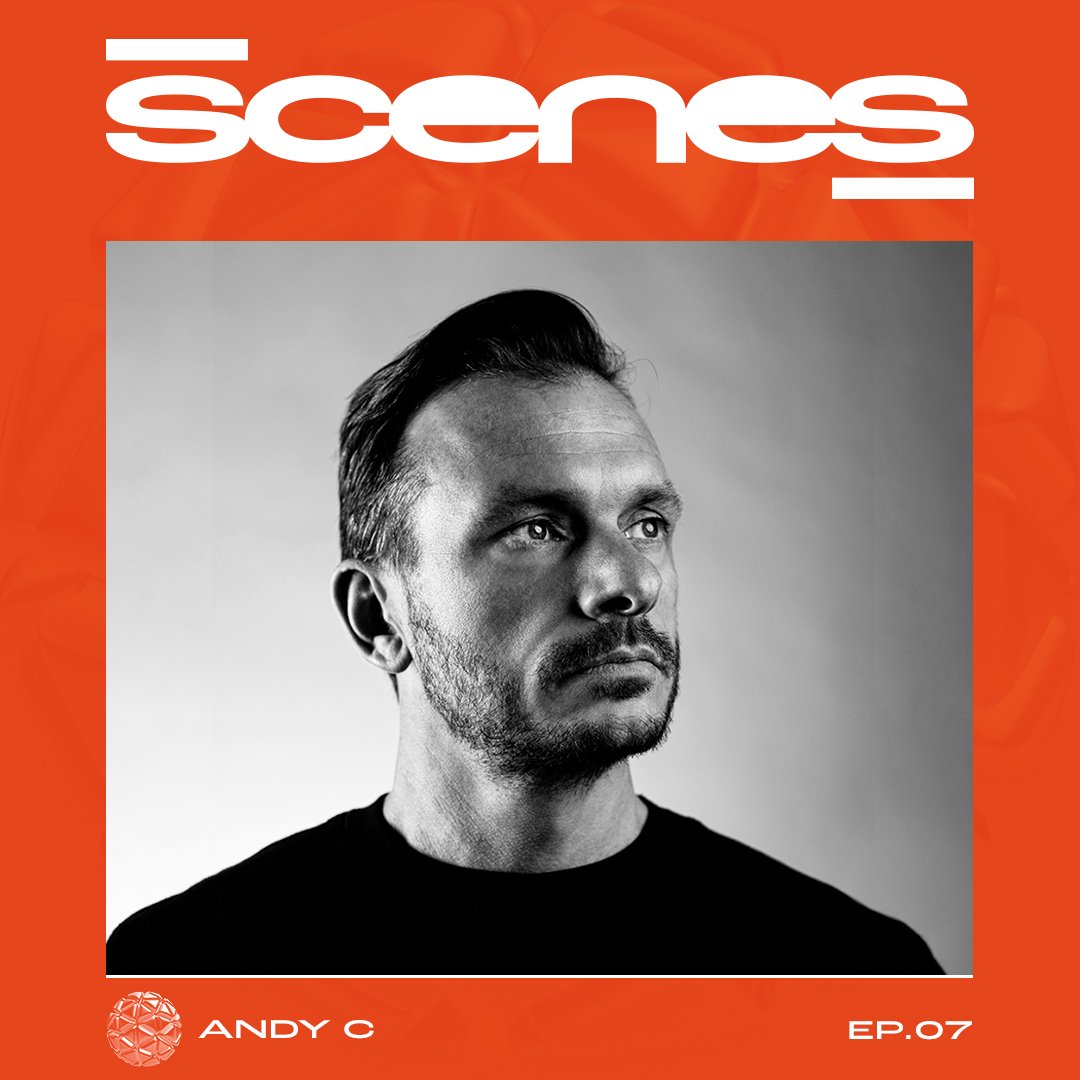 SCENES ✖ Andy C