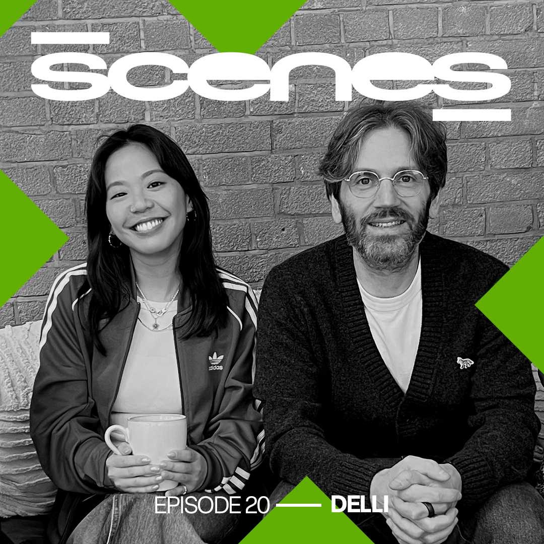 SCENES ✖ DELLI