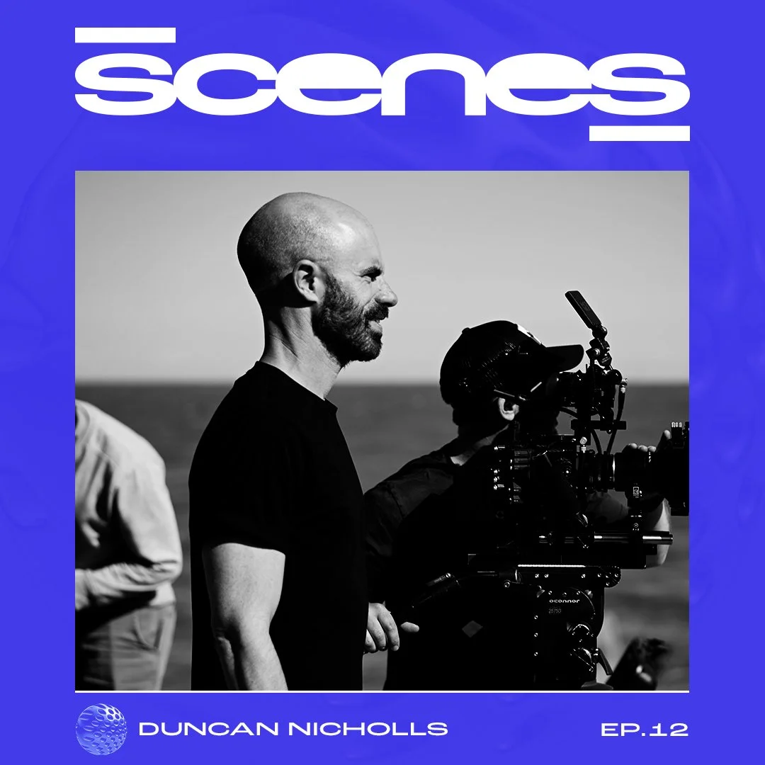 SCENES ✖ Duncan Nicholls