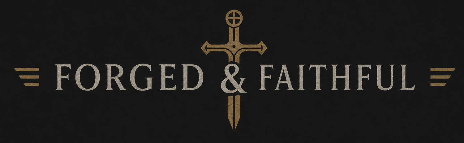 Forged &amp; Faithful