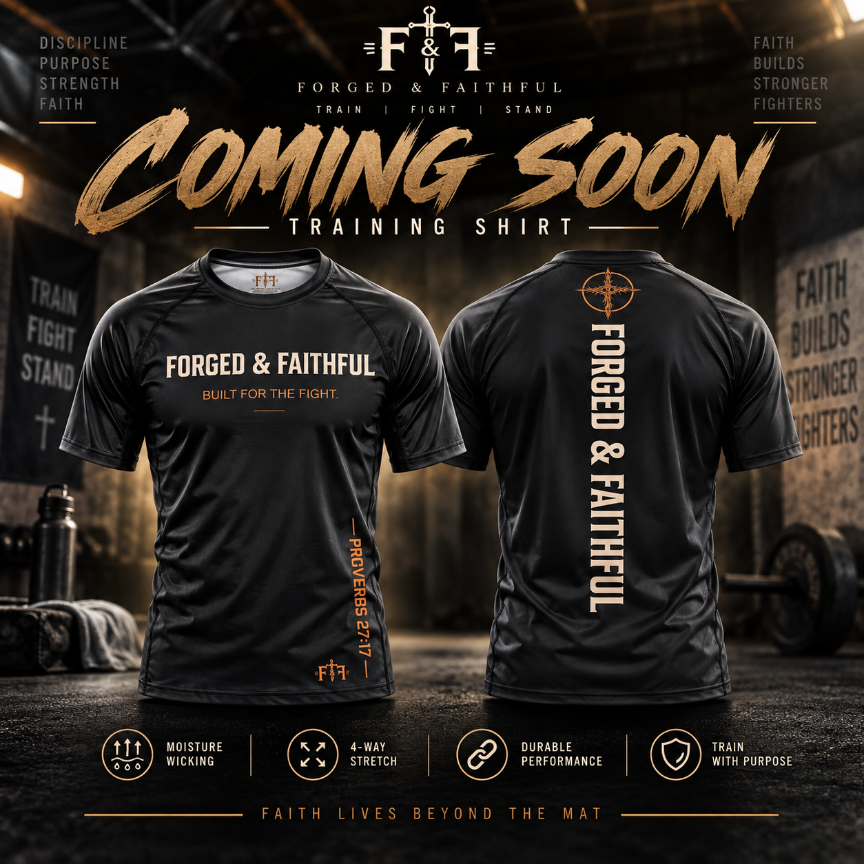 COMING SOON | FORGED & FAITHFUL TRAINING SHIRT