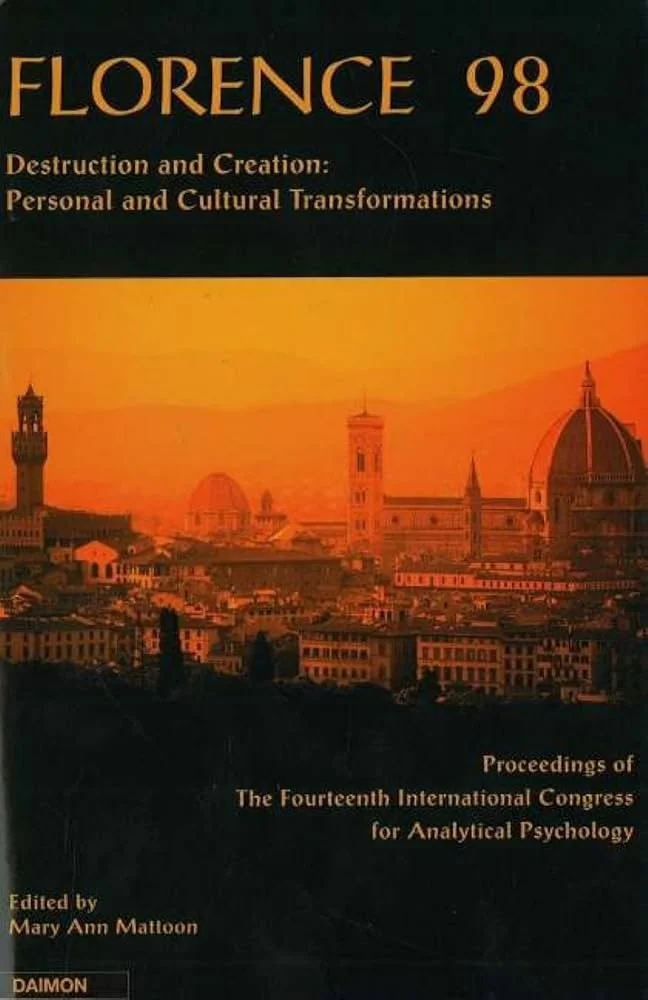Book cover titled 'Firenze 98' with a subtitle 'Destruction and Creation: Personal and Cultural Transformations'. It features an orange and yellow-toned cityscape of Florence, Italy, with notable architectural landmarks. The book is the proceedings of the Fourteenth International Congress for Analytical Psychology, edited by Mary Ann Mattoon, published by Daimon.