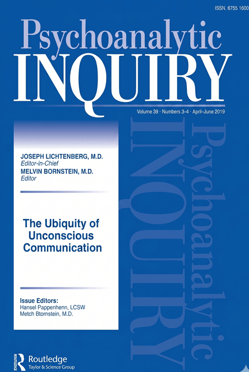 Cover of Psychoanalytic Inquiry magazine, April-June 2019 issue, volume 39, numbers 3-4, featuring the title "The Ubiquity of Unconscious Communication," and editors Joseph Lichtenberg and Melvin Bornstein.
