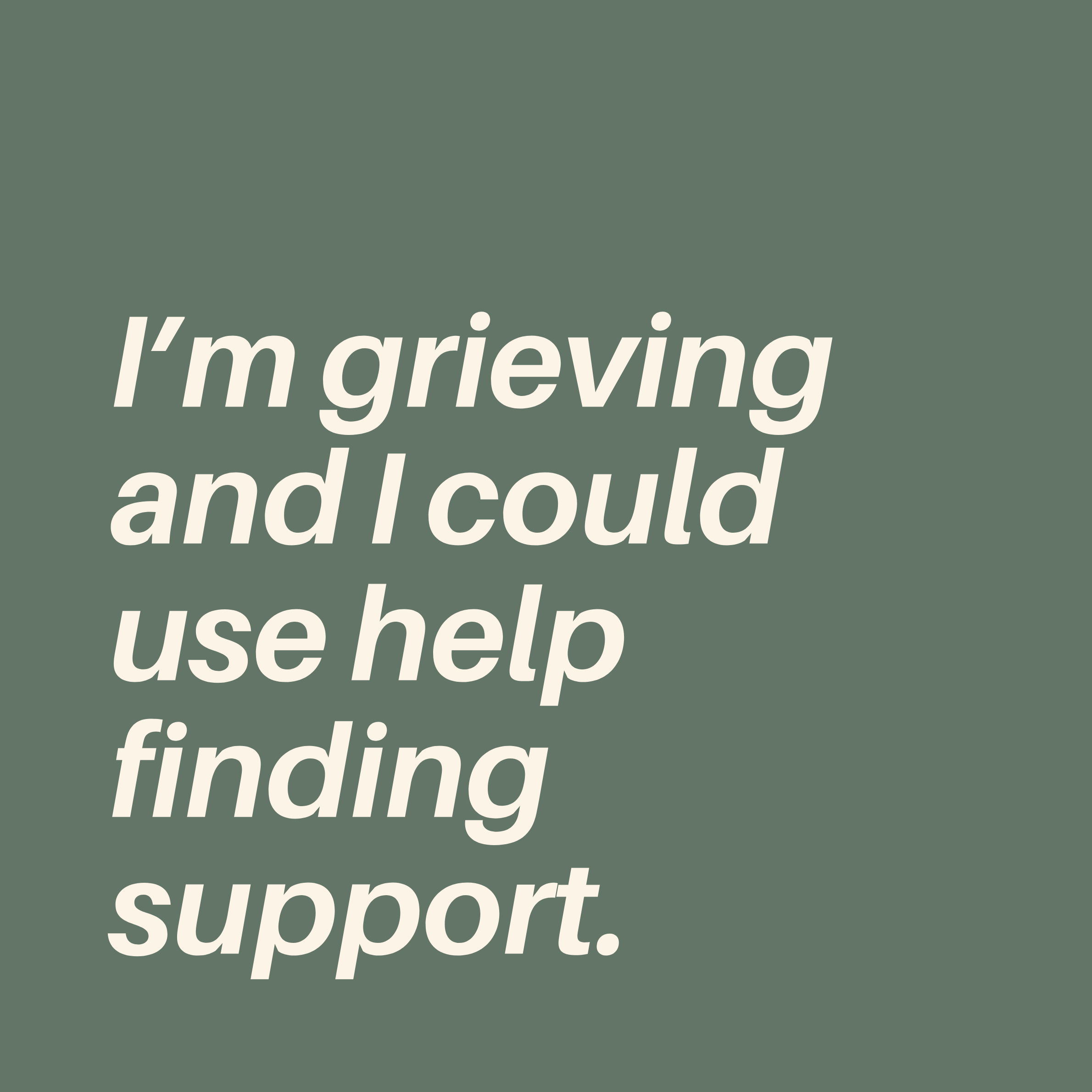 Grief &amp; Professional Help