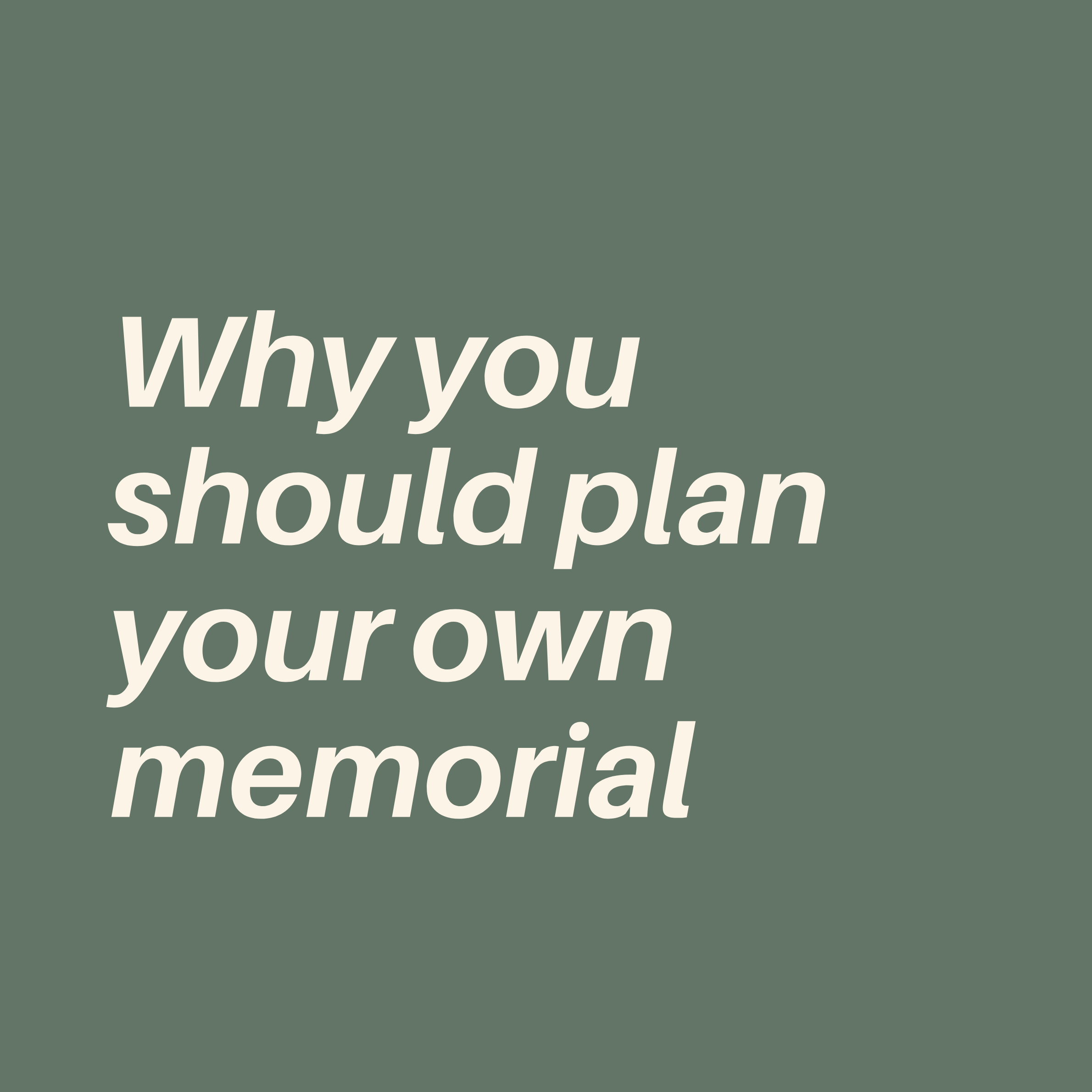 Why You Should Plan Your Own Funeral