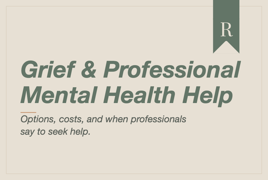 Grief &amp; Professional Help