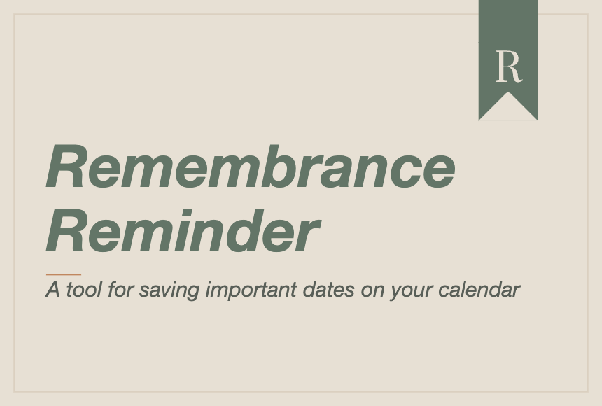 Remembrance Reminder