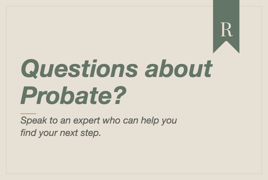 Questions About Probate?