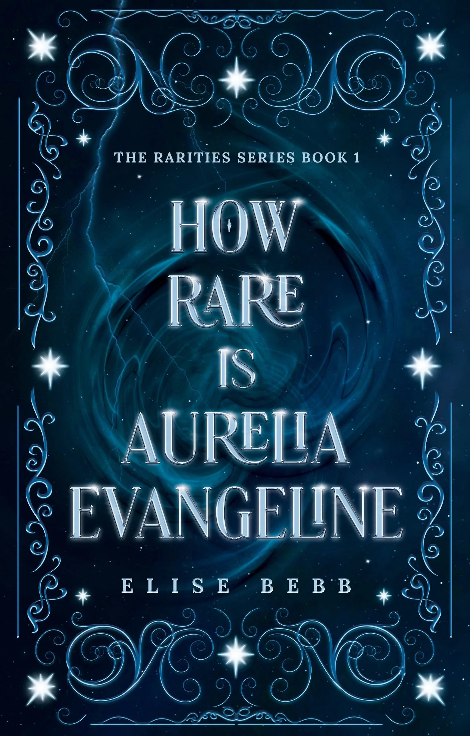 Book cover titled "How Rare is Aurelia Evangeline" by Elise Bebb, featuring a starry night sky with glowing blue swirls and lightning.