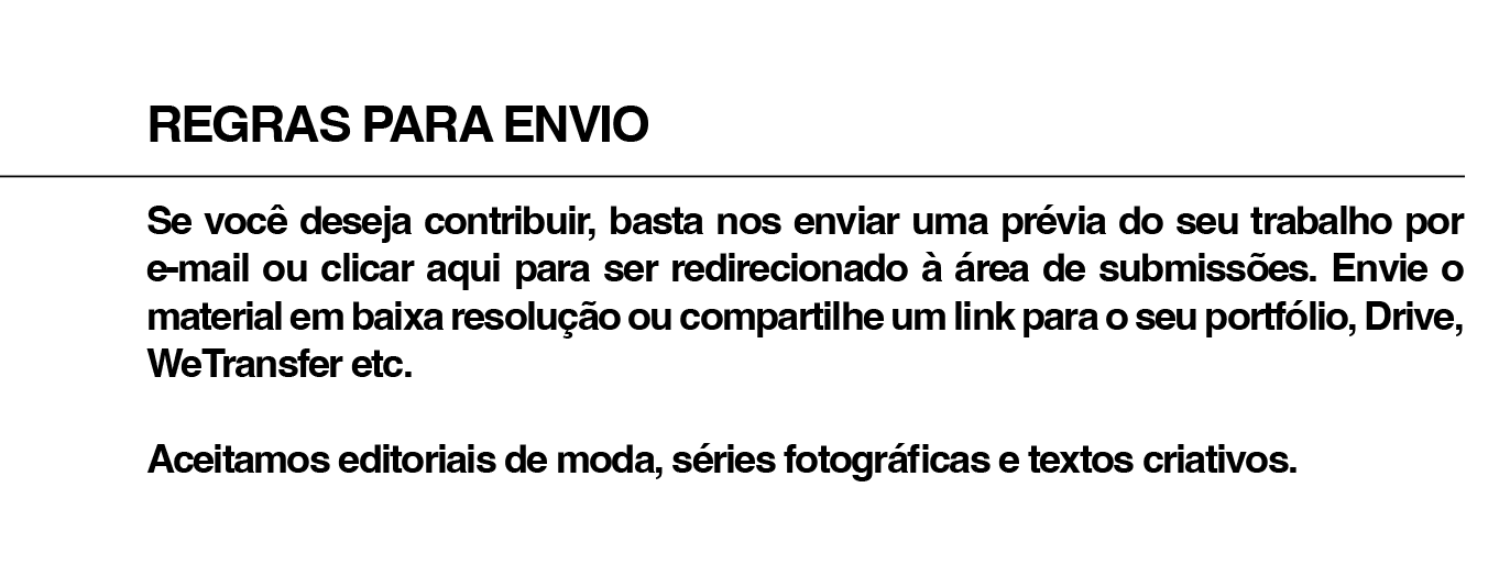 Regras para envio de materiais para contribuições, incluindo envio por e-mail, links de portfólio, Drive ou WeTransfer, com foco em moda, séries fotográficas e textos criativos.