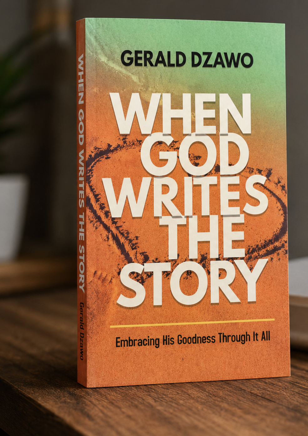 "When God Writes the Story"