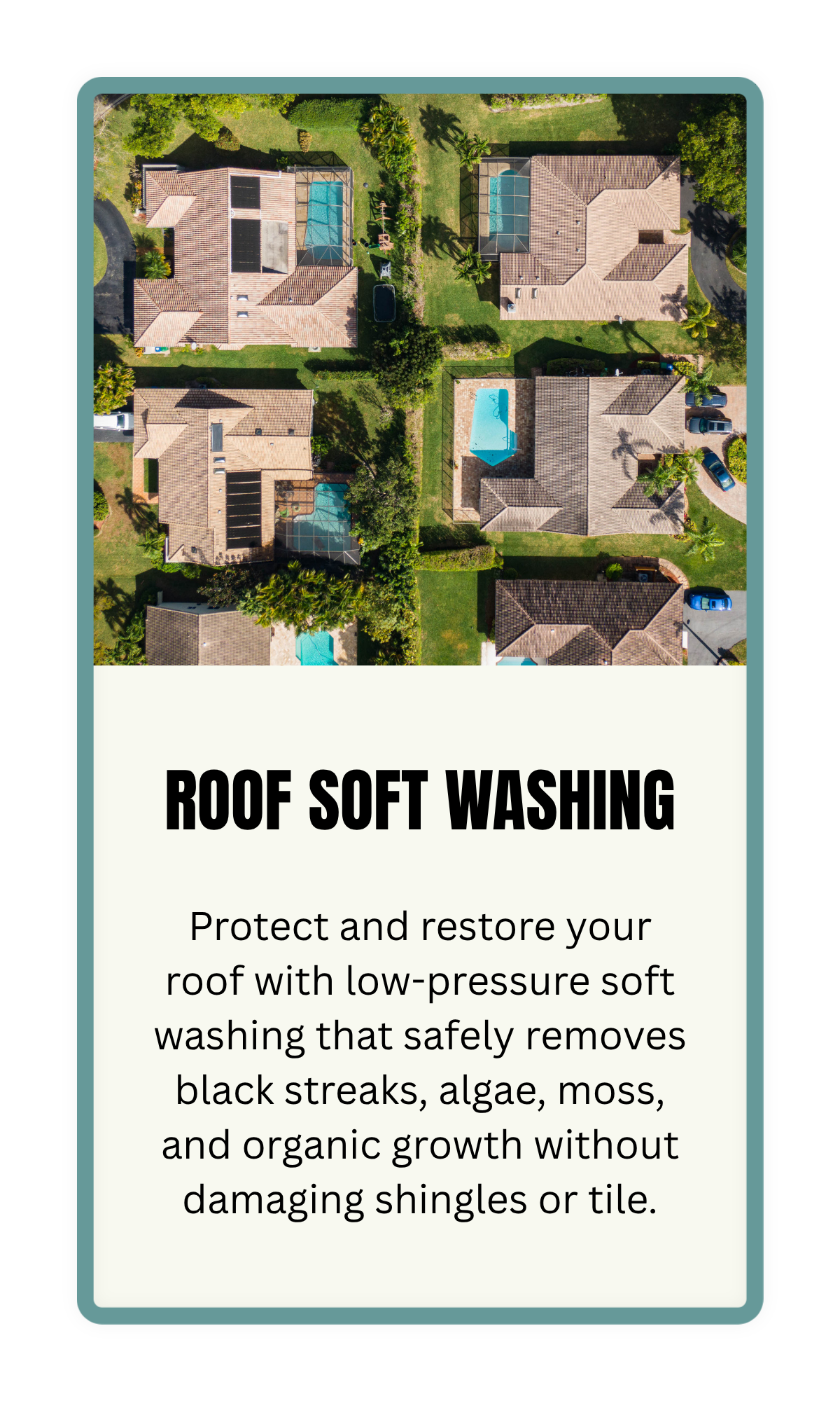 Protect and restore your roof with low-pressure soft washing that safely removes black streaks, algae, moss, and organic growth without damaging shingles or tile.