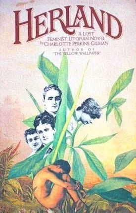 Herland by Charlotte Perkins Gillman 