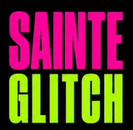 Sainte Glitch