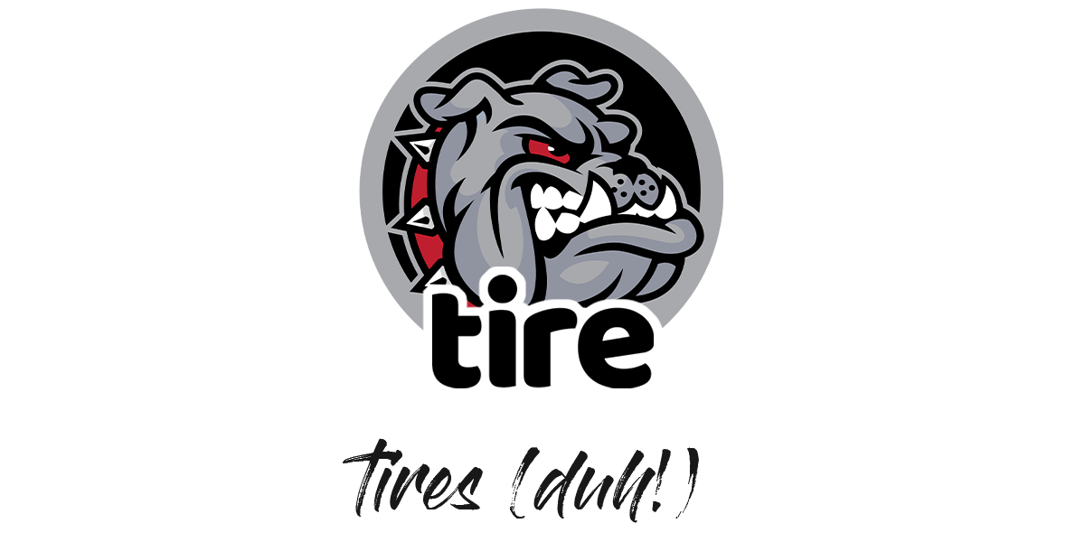 tire - bulldog - tires (duh!)