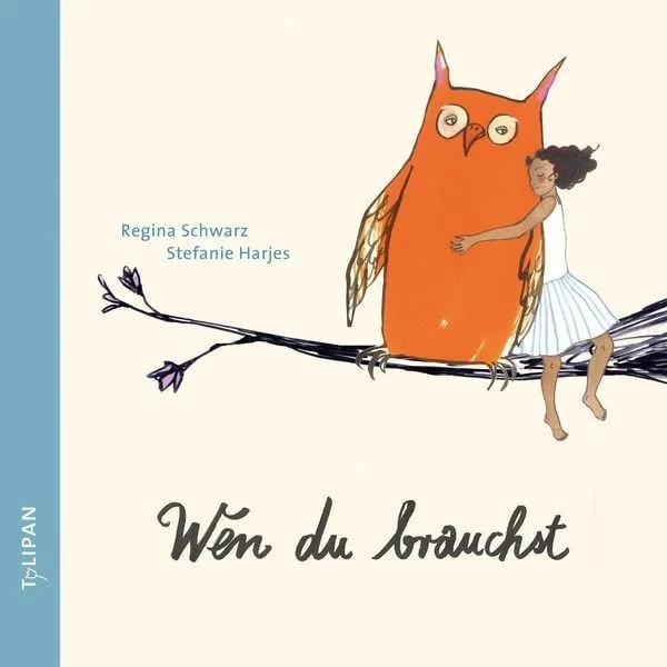 Wen du brauchst, Tulipan Verlag, 2019