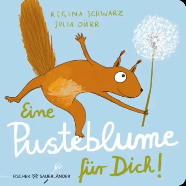 Eine Pusteblume für dich, Fischer Sauerländer Verlag, 2023