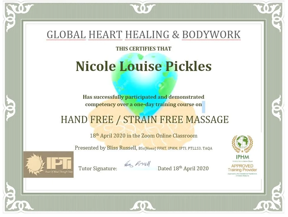 Certificate of completion from Global Heart Healing & Bodywork awarded to Nicole Louise Pickles for a one-day training course on hand free and strain-free massage. The certificate is dated April 18, 2020, and signed by tutor Bliss Russell. The certificate features a decorative border, a globe graphic, and the logos of IPHM and IPT.