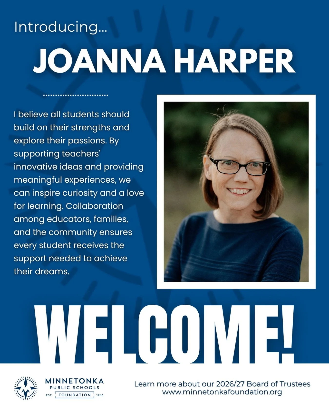 Help us welcome JoAnna to the Minnetonka Public Schools Foundation Board of Trustees! Here is a special message from JoAnna:

As a transplant to Minnesota, my family and I have made Minnetonka our home, drawn by its strong commitment to educational e