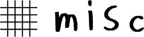 MISC
