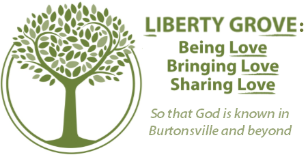 The mission statement for Liberty Grove UMC: Being love, bringing love, and sharing love in Burtonsville and beyond.