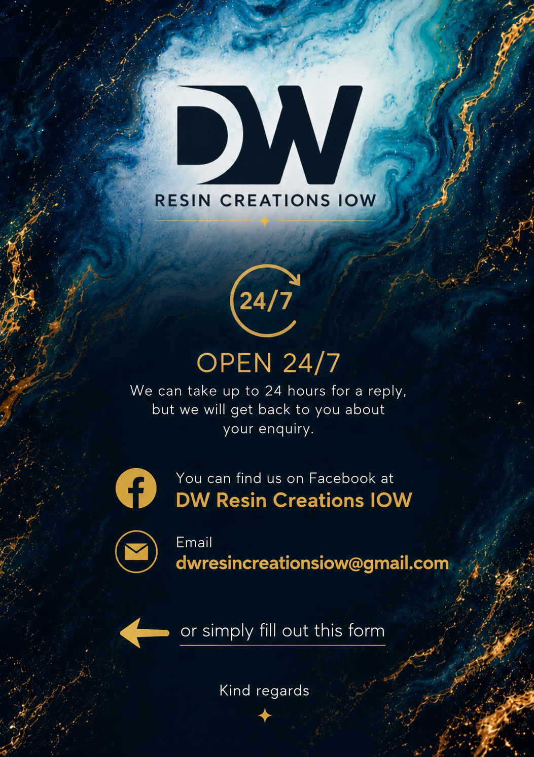 A promotional poster for DW Resin Creations IOW, featuring a dark swirling background with gold accents, the company's logo, and contact information, including Facebook and email details, emphasizing 24/7 availability.