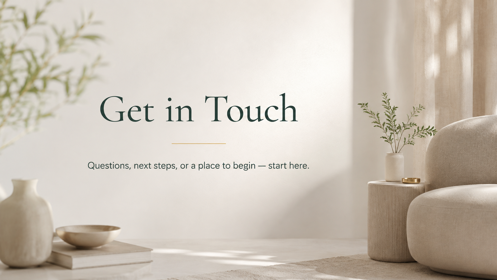 Get in Touch graphic
Get in Touch contact graphic inviting questions and next steps