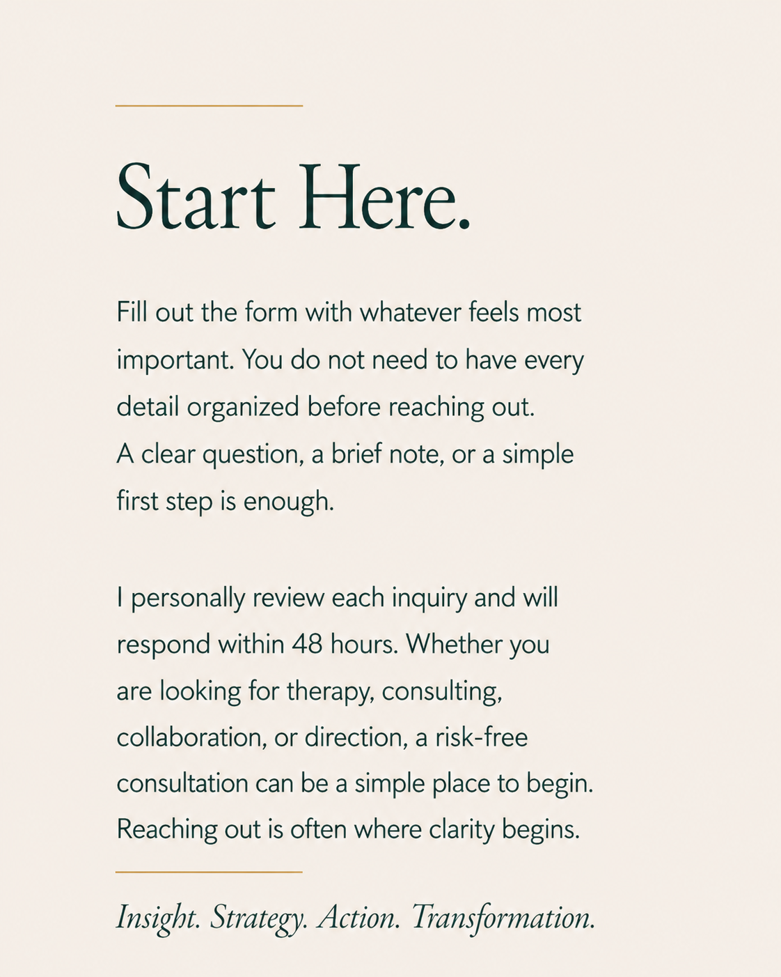 Start Here graphic
Start Here graphic explaining the first steps for beginning therapy, coaching or consulting services